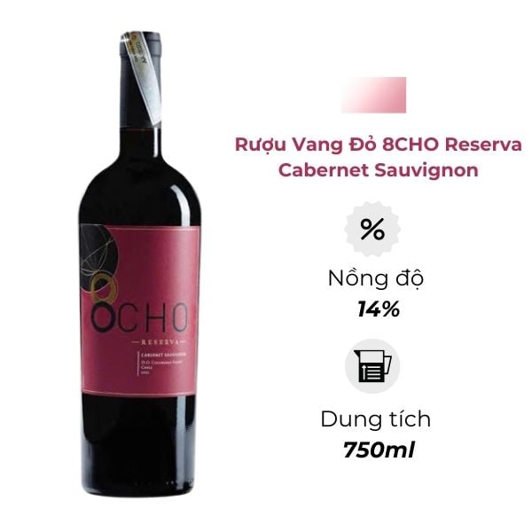 Rượu vang đỏ 8CHO Cabernet Sauvignon Reserva 14% 750ml