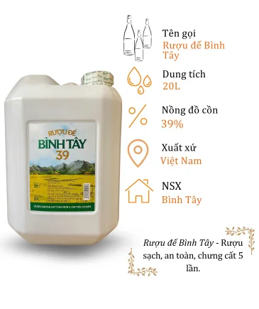 Rượu Đế Bình Tây - Can 20 Lít 39% ( Can Ruou De Binh Tay)
