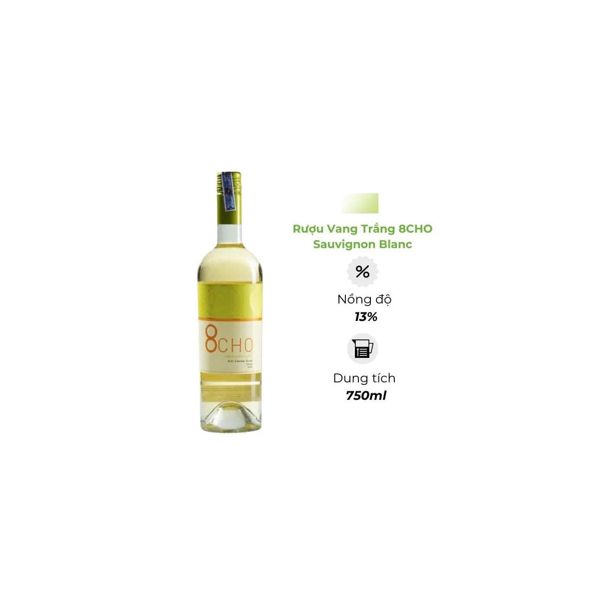 Rượu vang trắng 8CHO Sauvignon Blanc 13% 750ml