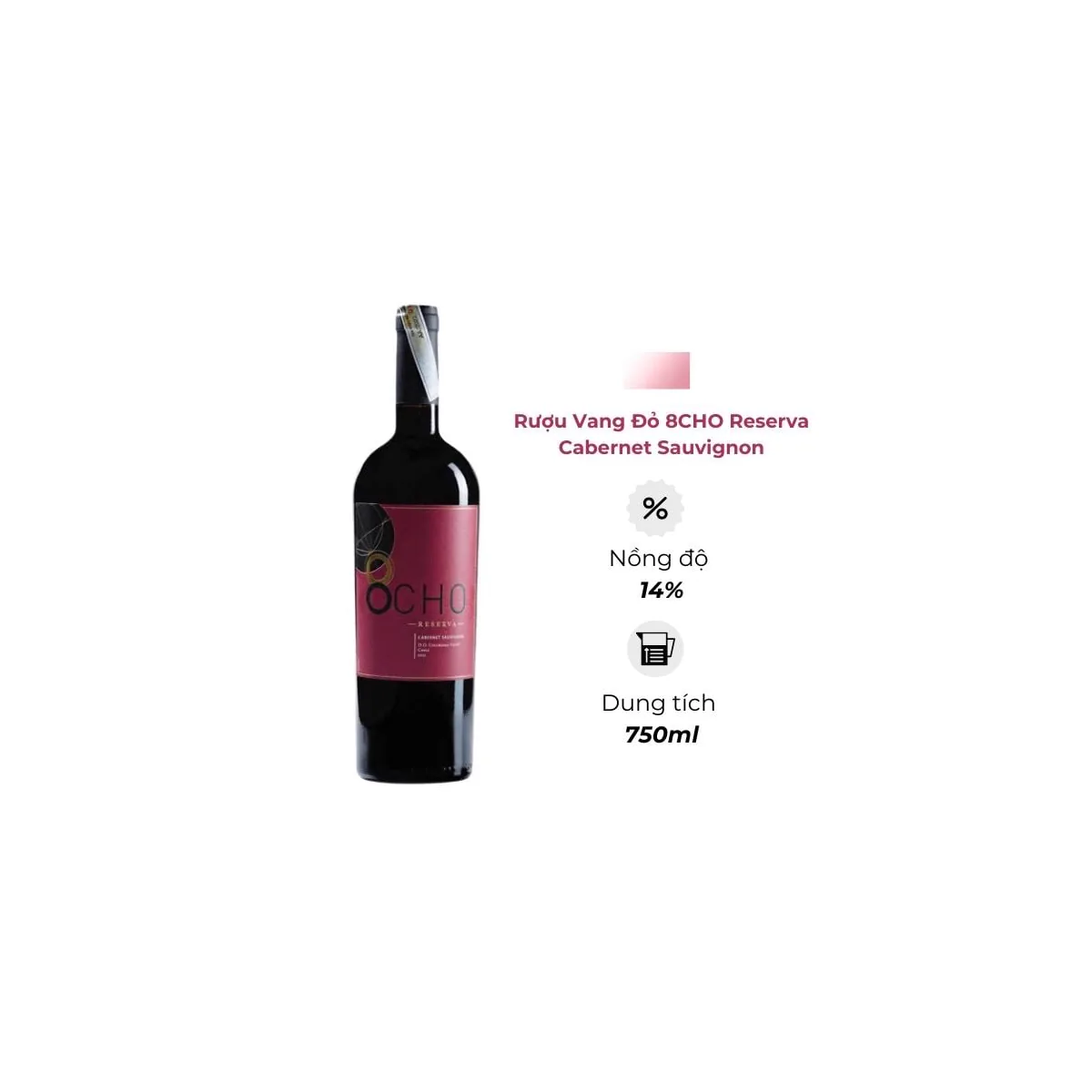 Rượu vang đỏ 8CHO Cabernet Sauvignon Reserva 14% 750ml