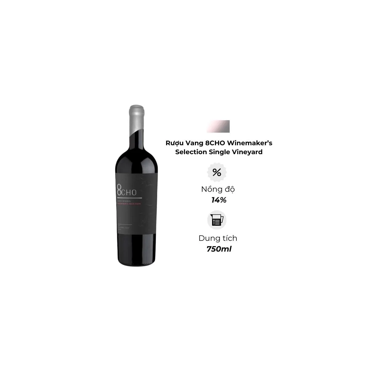Rượu Vang 8CHO Winemaker’s Selection Single Vineyard